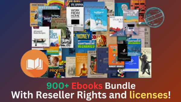 900+ Ebooks Bundle with Reseller Rights and Licenses